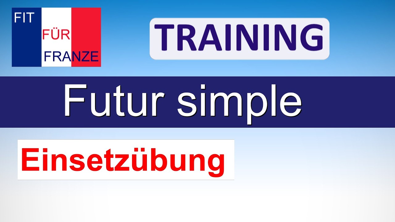 So übst du das Futur simple für deine Französisch-Klassenarbeit!