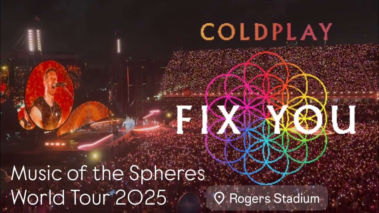 COLDPLAY - Fix You Toronto 2025