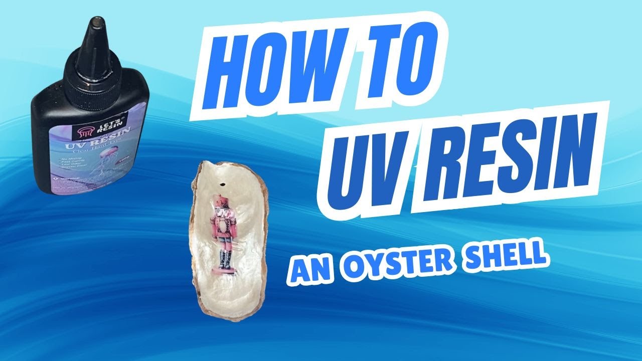 How to UV Resin an Oyster Shell | Step-by-Step Tutorial + 4 Must-Know Tips!
