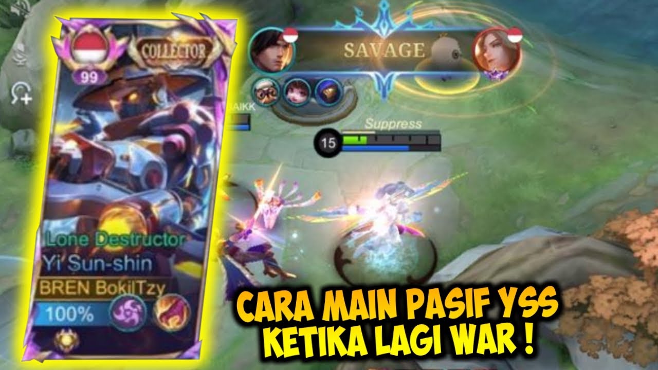 HARI HARI SAVAGE!! CARA MAIN PASIF YSS KETIKA LAGI WAR! TIPS & TRICK PASIF YSS - Mobile Legends