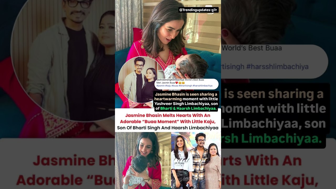 Jasmin Bhasin's adorable Buaa moment with Bharti & Haarsh's son little Kaju#jasminbhasin#bhartisingh