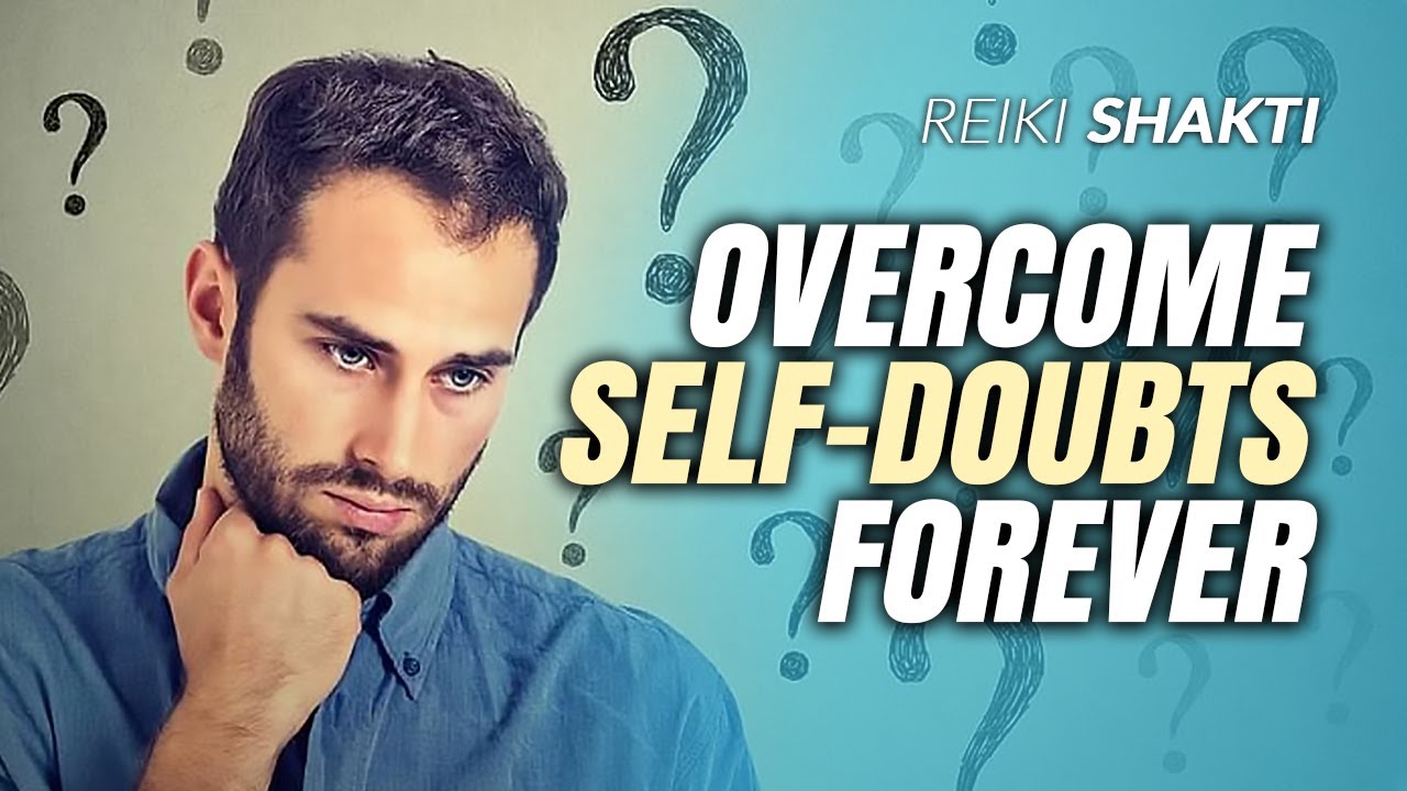 Reiki To Clear Self Doubts | Empowering Your Mind