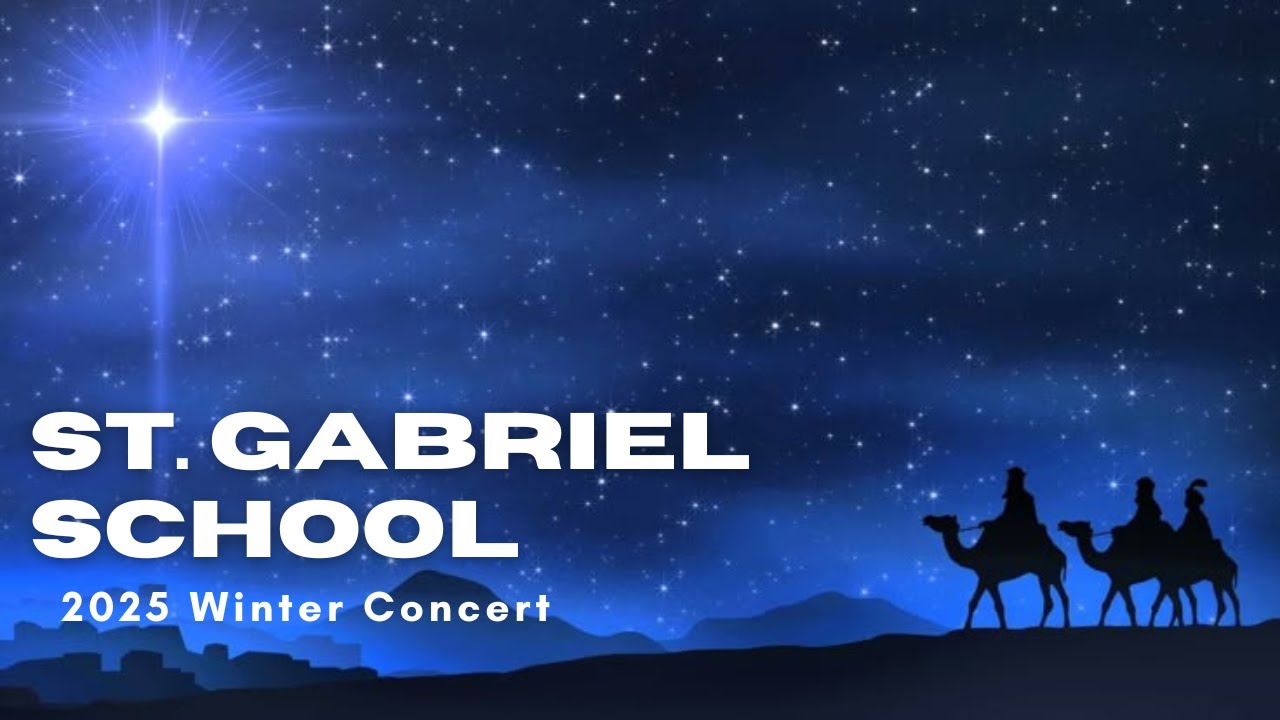The 2025 St. Gabriel School Winter Concert