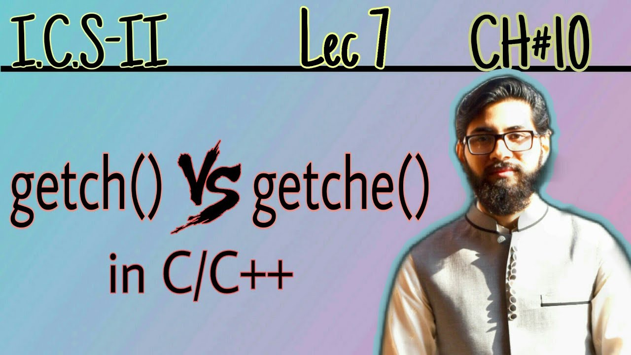 getch and getche in c/c++ (hindi/urdu) | 2nd year computer chapter 10 | ICS Part 2