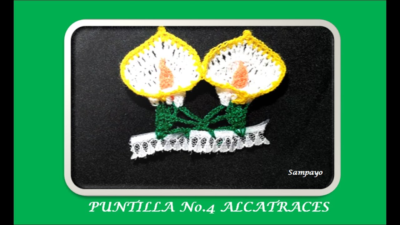 Puntilla No. 4 Alcatraces / Amor al Tejido y Algo Mas