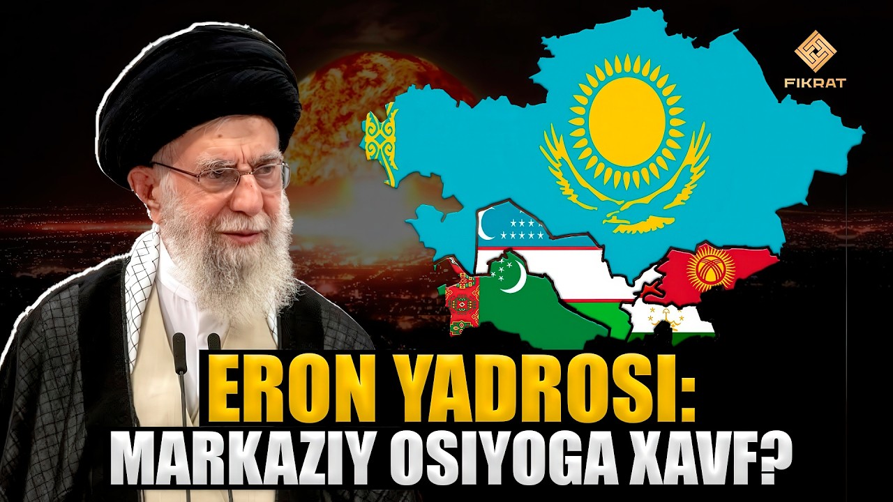 Eron yadroviy qurolga ega bo‘lsa, Markaziy Osiyoga xavf bormi? #fikratuz