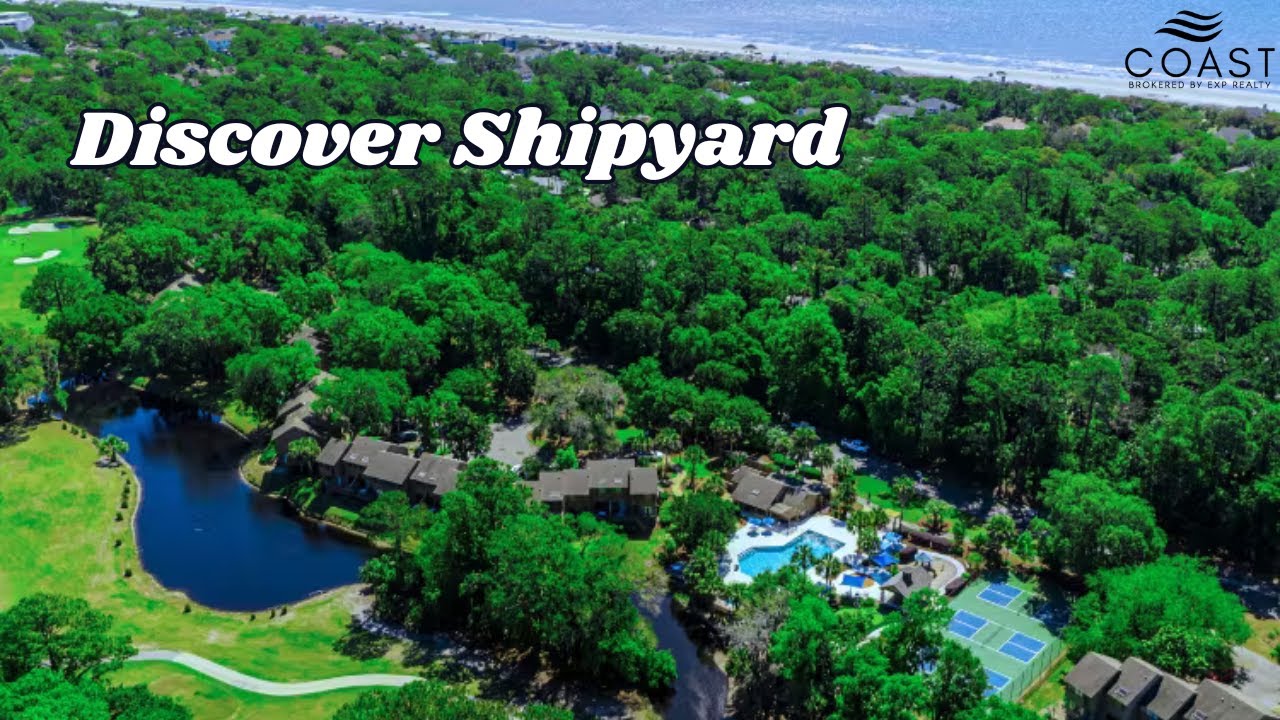 Discover Shipyard on Hilton Head Island with Chris Hughes | COAST Brokered by eXp