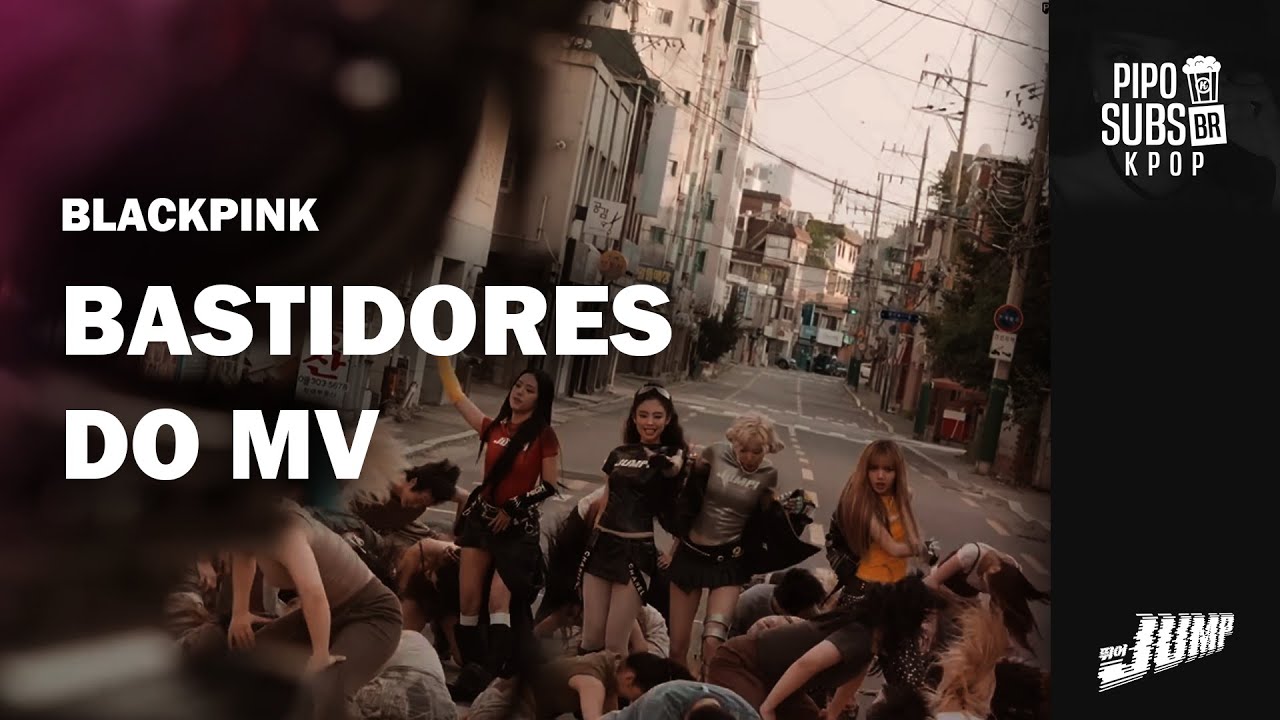 [LEGENDADO PT-BR] BLACKPINK - ‘뛰어(JUMP)’ M/V Behind the Scenes