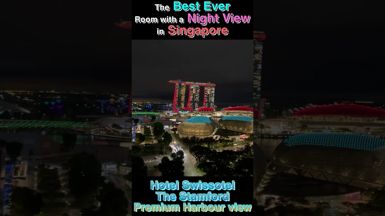 The Best Ever Room with a Night View in Singapore