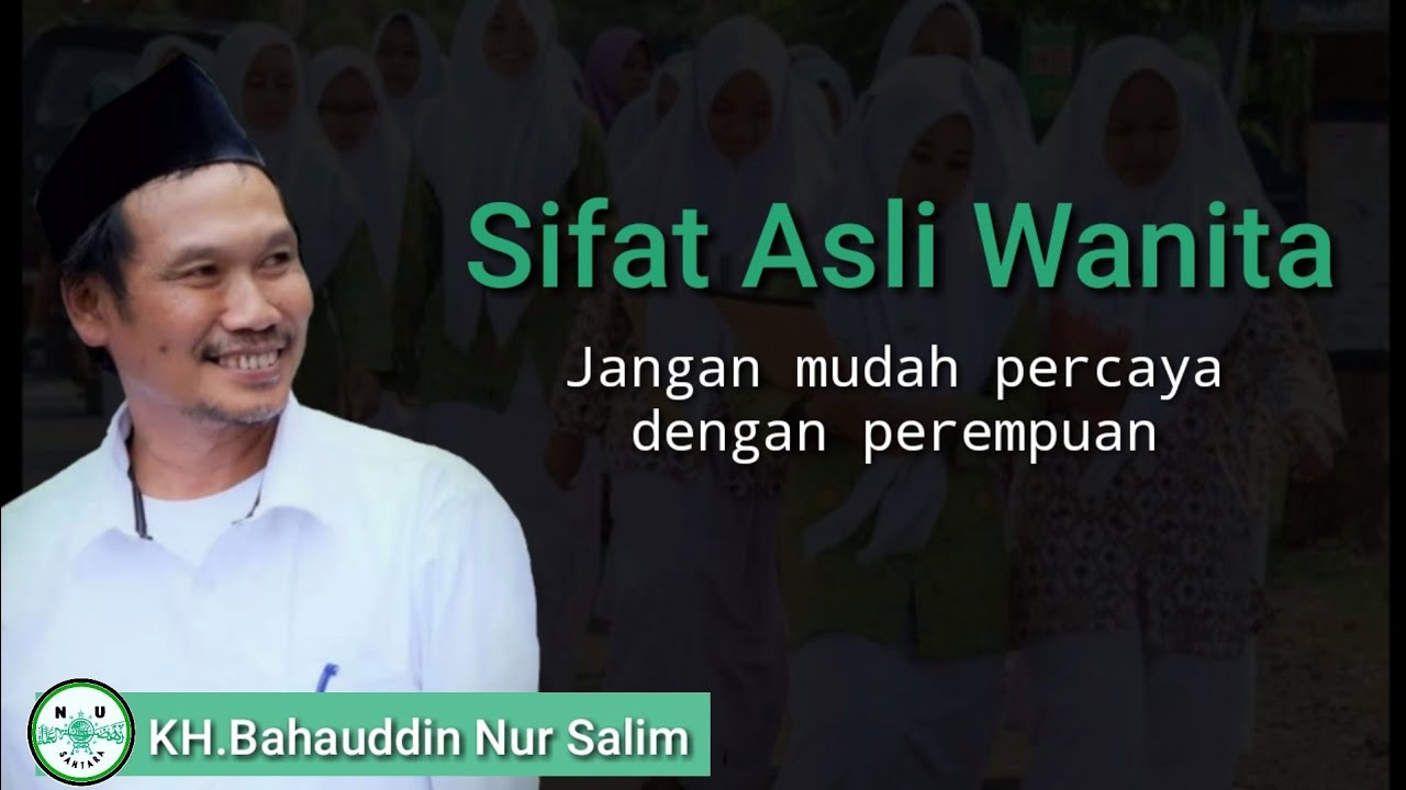 Gus Baha | Sifat asli wanita
