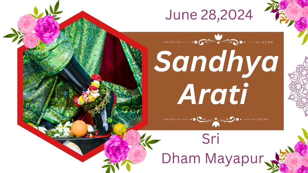 Sandhya Arati Sri Dham Mayapur - June 28, 2024