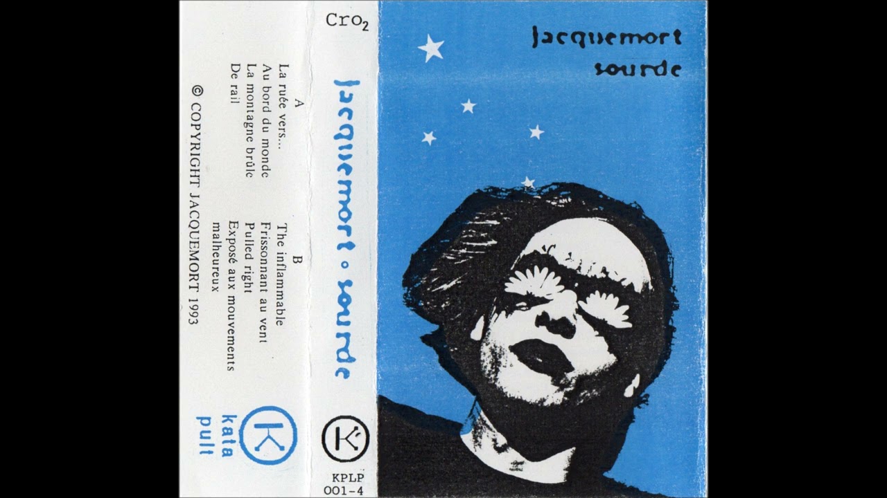 Jacquemort - Sourde (90s Experimental DIY Cassette) (Full Album)