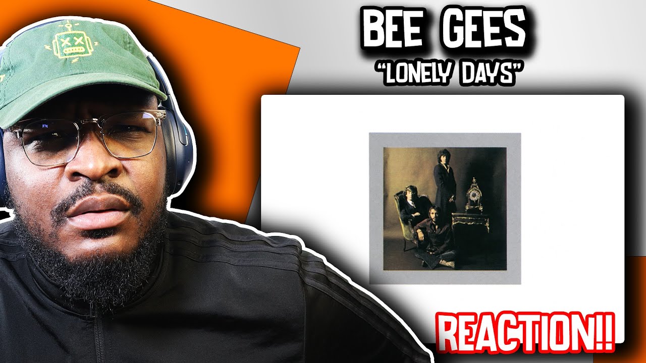 First Time Hearing | Bee Gees - Lonely Days | REACTION/REVIEW