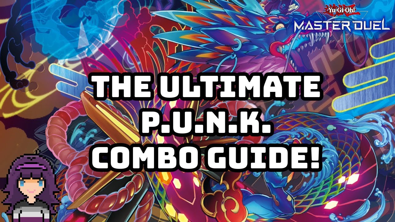 The ULTIMATE P.U.N.K. Combo Guide For Master Duel!