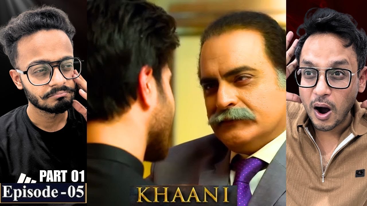 Khaani Episode 05 | Part 01 | Reaction | Fear Is No Longer Shocking, It’s Routine | Reaction Chamber
