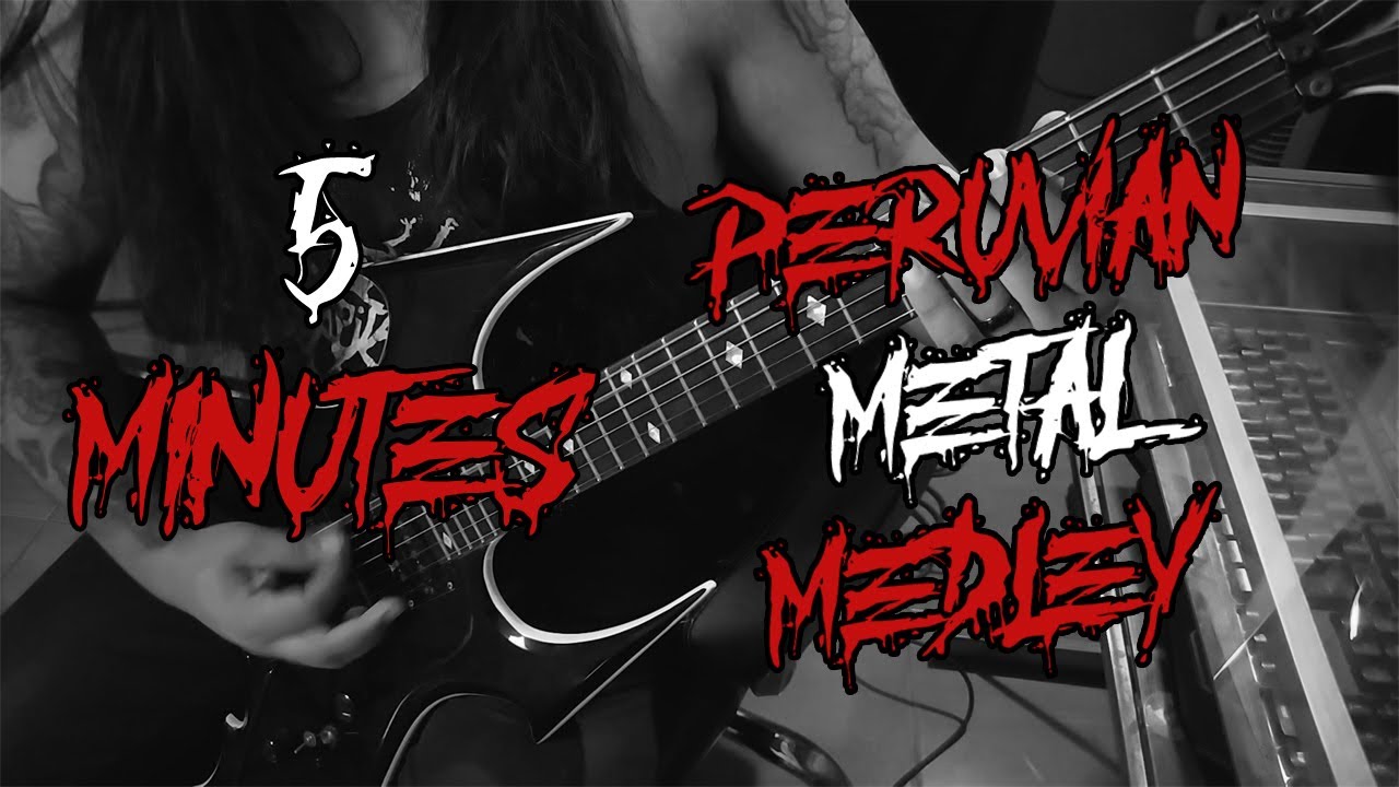 Peruvian Metal Medley in 5 Minutes