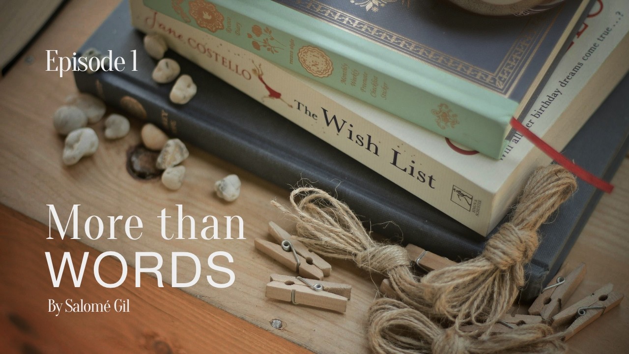 More than words - Episode 1