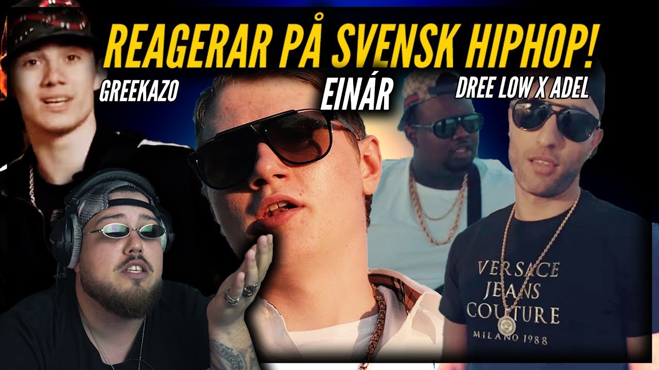 REAGERAR PÅ: SVENSK RAP: [EINAR, GREEKAZO, DREE LOW X ADEL]