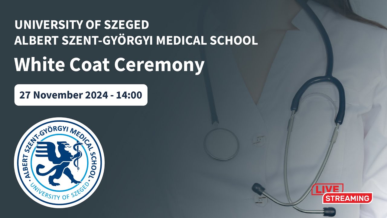White Coat Ceremony - Albert Szent-Györgyi Medical School, University of Szeged