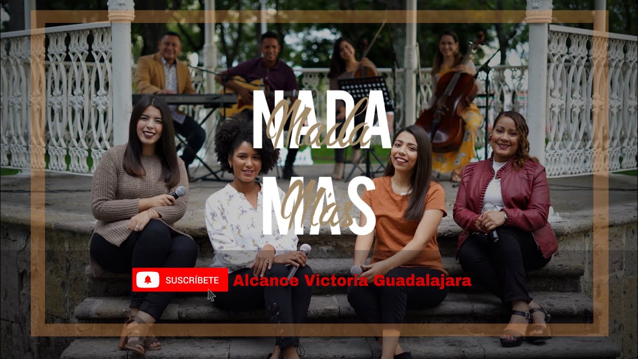 NADA MÁS (NOTHING ELSE) - Especial AV Guadalajara - Convención de Mujeres Unidas en Ministerio 2020