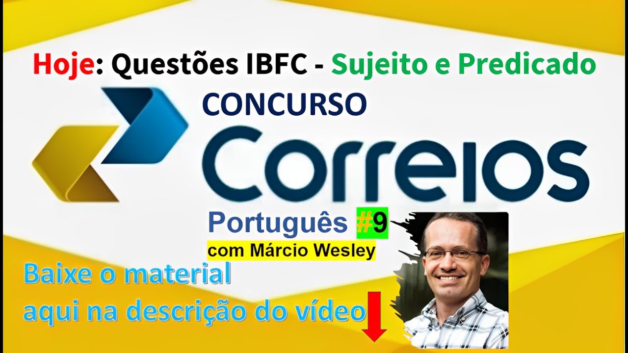 Português para os Correios - Questões IBFC - SUJEITO e PREDICADO