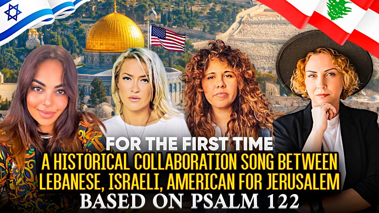 Jerusalem The song of this Hour For Israel from Psalm 122