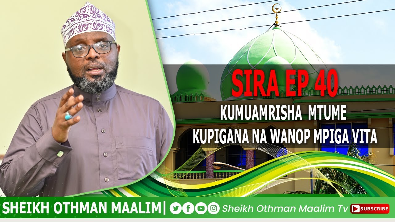 #LIVE🔴SIRA EPSODE 40 | KUMUAMRISHWA  MTUME MUHAMMAD (S.A.W) KUPIGANA NA WANOP MPIGA VITA