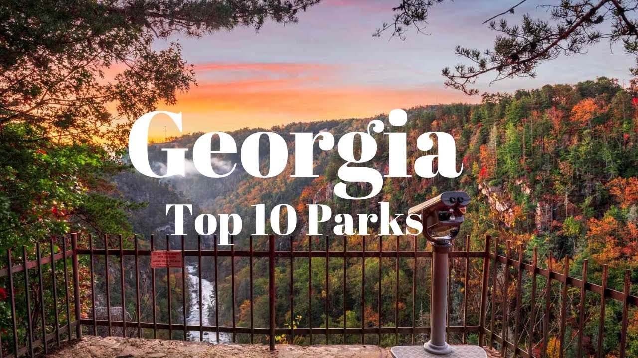 Top 10 Parks in Georgia