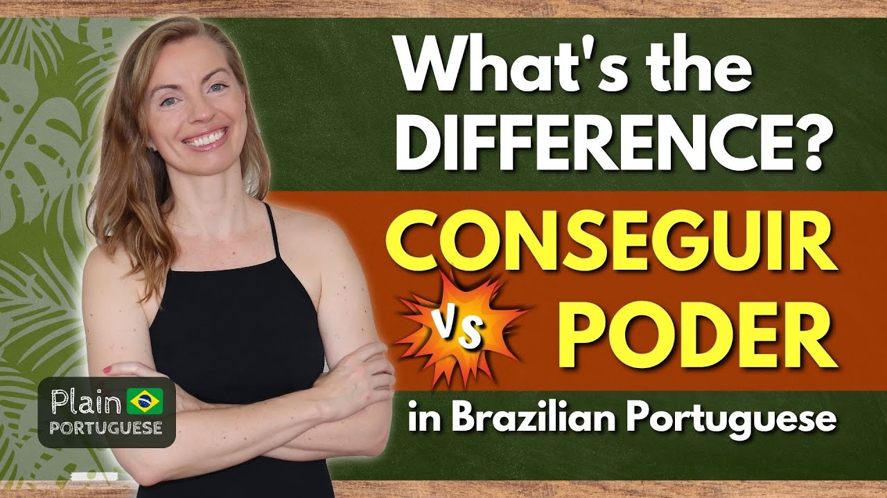 Learn Today the Difference Between CONSEGUIR and PODER in Brazilian Portuguese