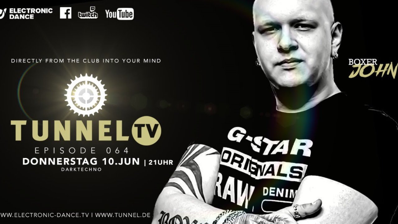 Tunnel TV ep064 w/ BOXER JOHN | Dark-Techno