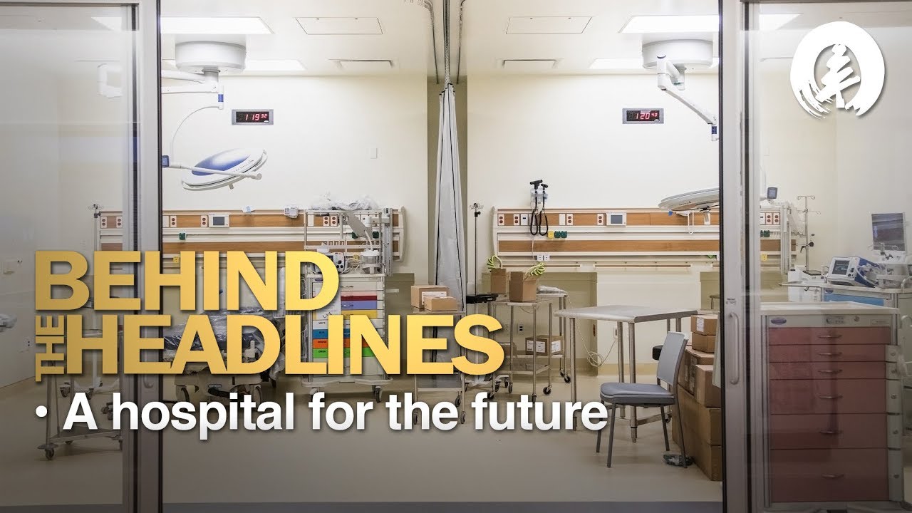 Behind the Headlines - A Hospital for the Future