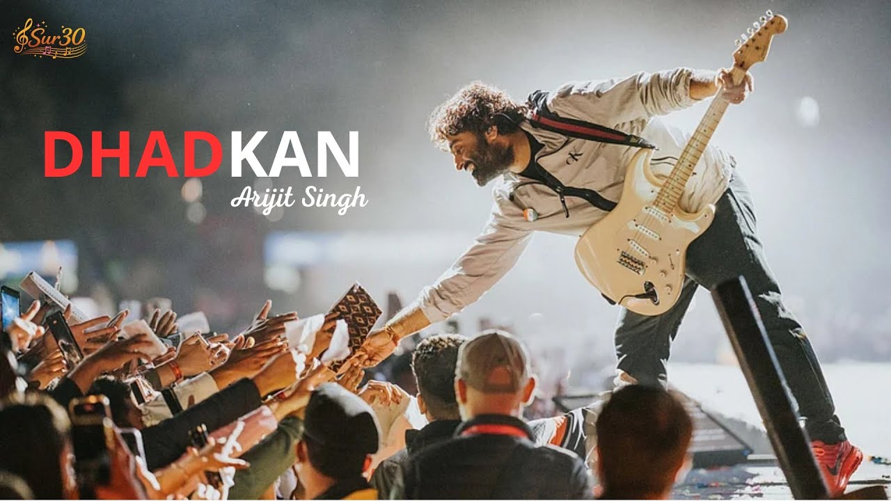 Dhadkan | Hindi song | Arjit Singh