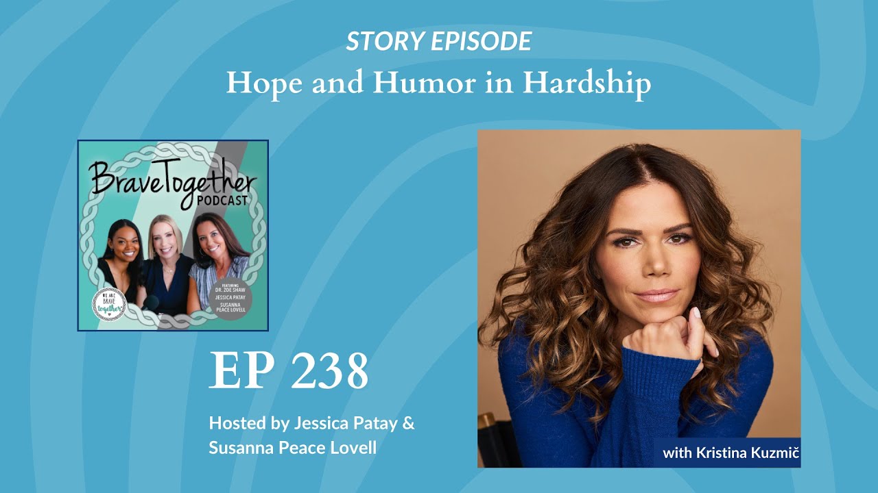 STORY: Hope and Humor in Hardship with Kristina Kuzmič