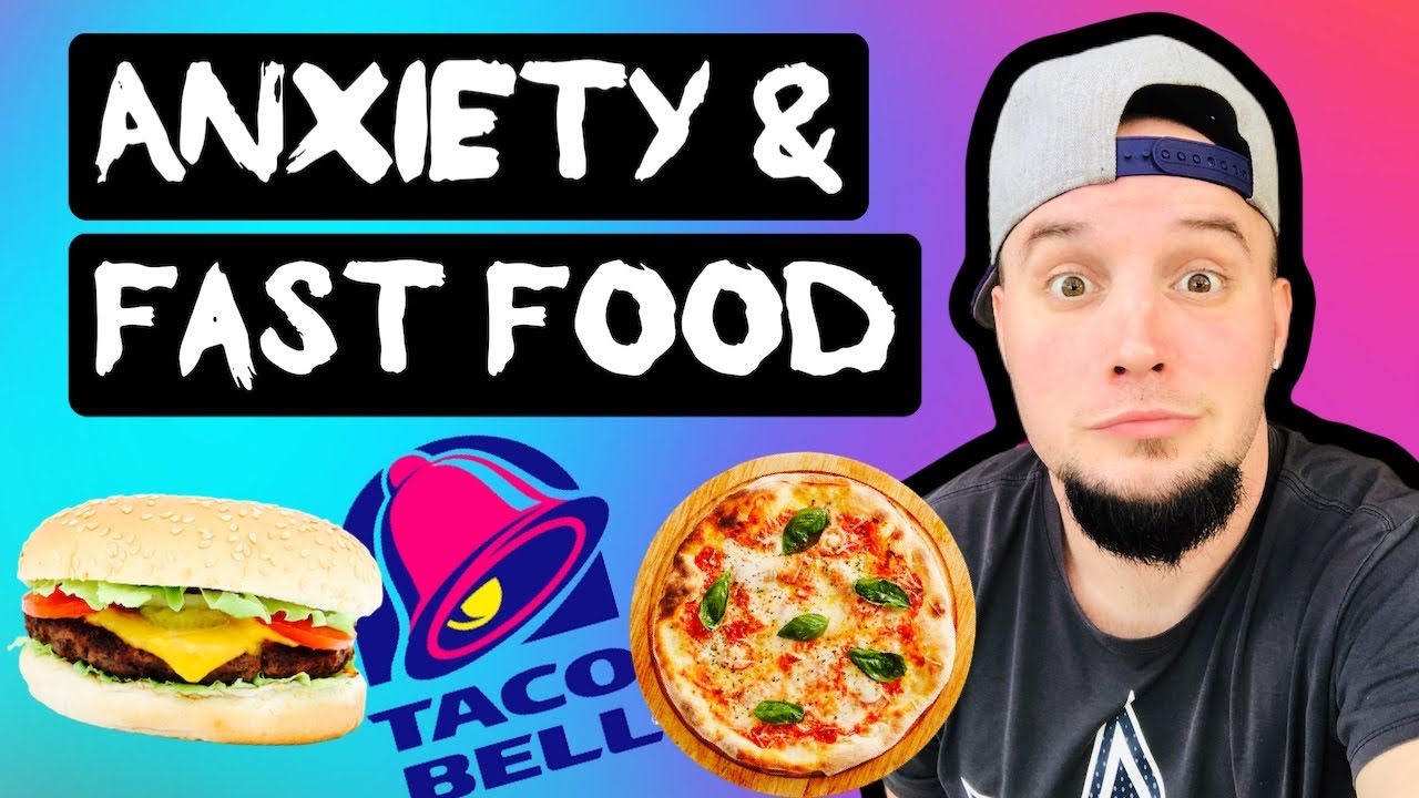 ANXIETY & FAST FOOD! My Symptoms & Experience!