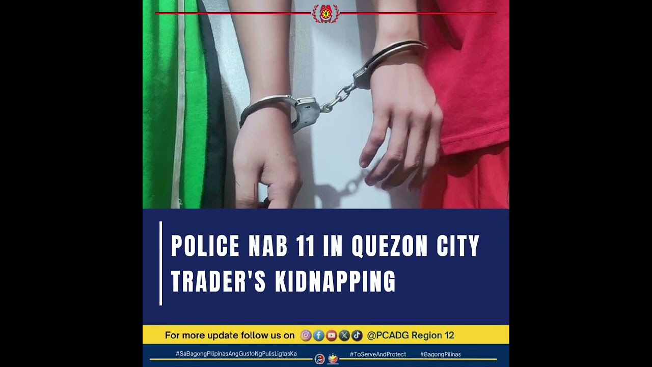 Police nab 11 in Quezon City trader&rsquo;s kidnapping