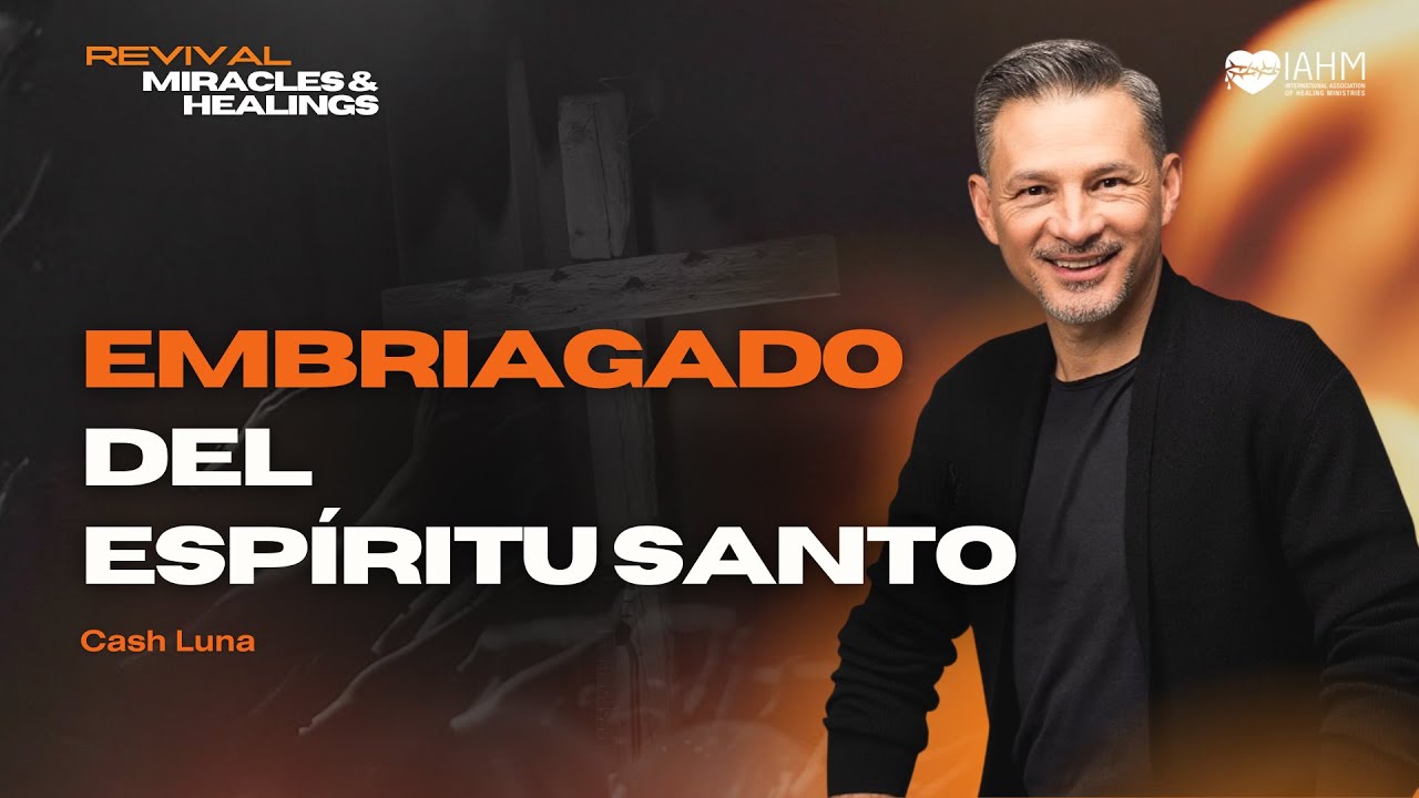 Embriagado del Espíritu Santo - Cash Luna