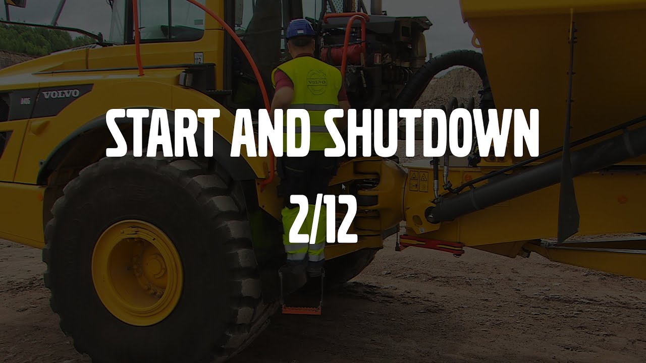 Start and shut down &ndash; Volvo Articulated Haulers G series + A60H &ndash; Basic operator training &ndash; 2/12