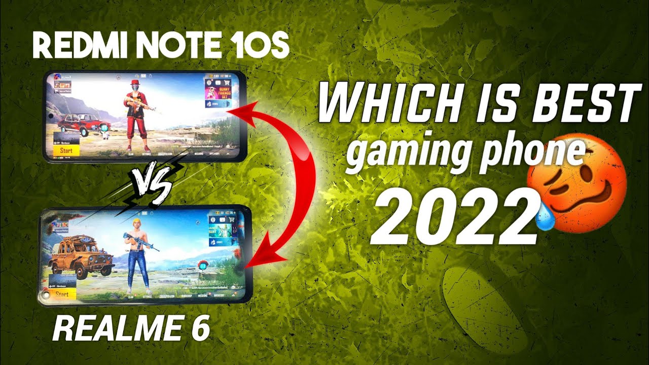 realme 6 vs redmi note 10s which is best pubg gaming phone 2022