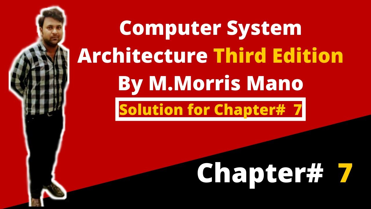 computer system architecture morris mano lecture notes(chapter# 7)