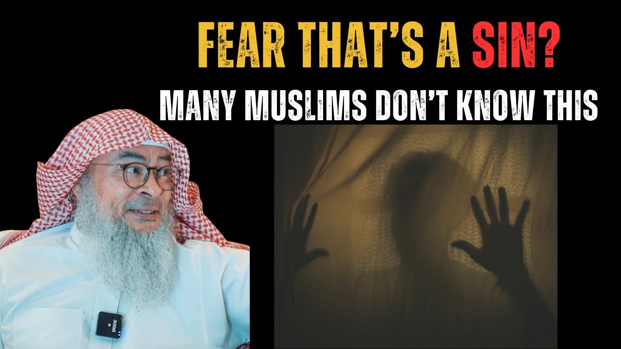 The Fear That's HARAM in Islam - Are You Doing It? | Sheikh Assim Al Hakeem #sheikhassim #fear