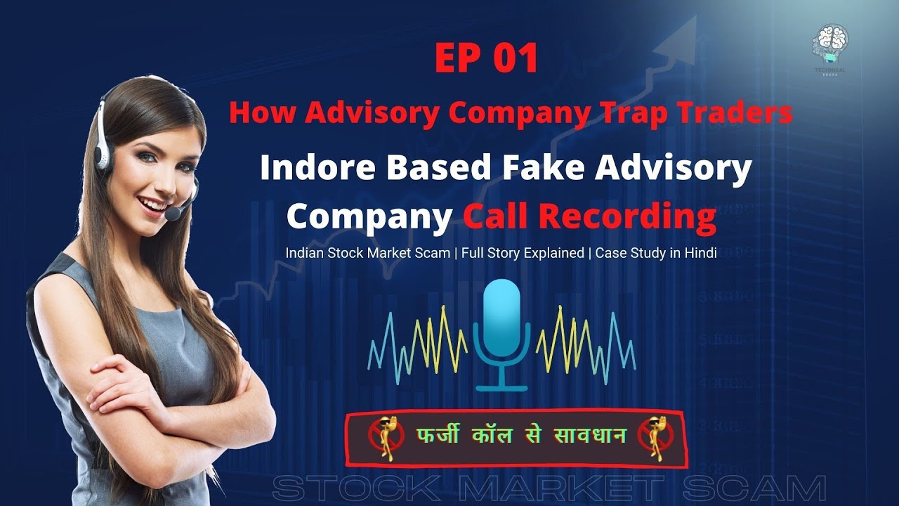 EP 01: Indore Based Fake Advisory Company Call Recording | Stock Market Scam | Full Story Explained