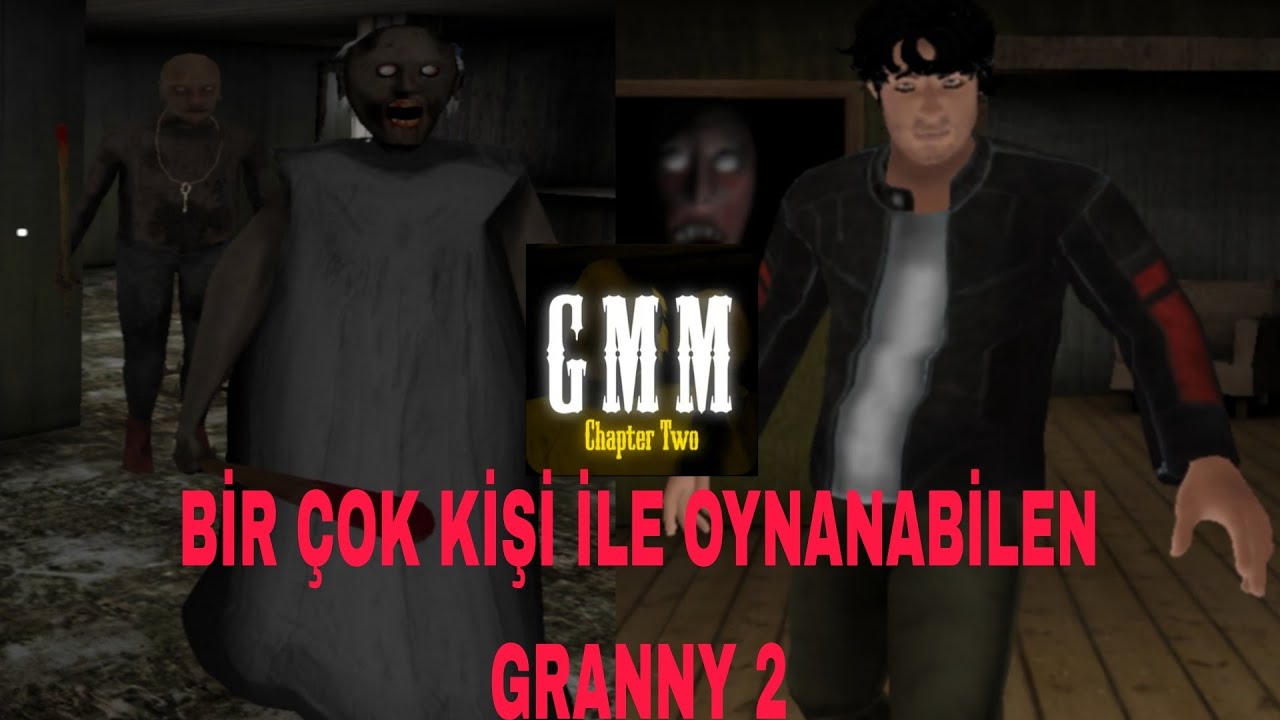 ARKADAŞIMLA GRANNY CHAPTER TWO (GMM 2) 