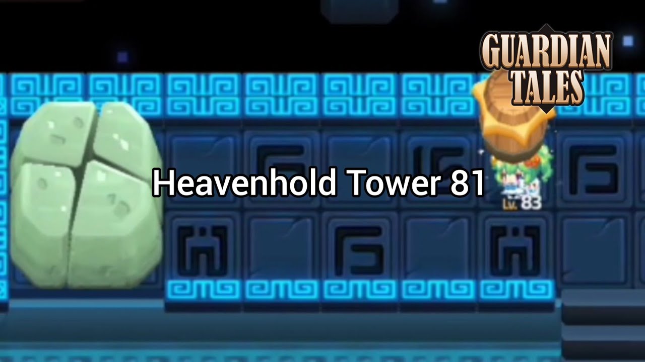 Guardian Tales: Heavenhold Tower 81