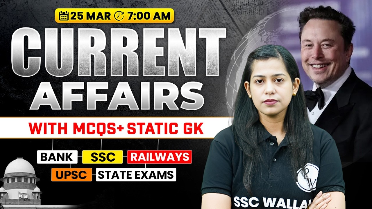 Current Affairs Today | 25 March Current Affairs 2026 | Current Affairs for SSC | By Krati Mam