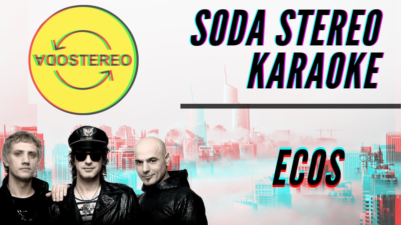 Soda Stereo - Ecos - Karaoke