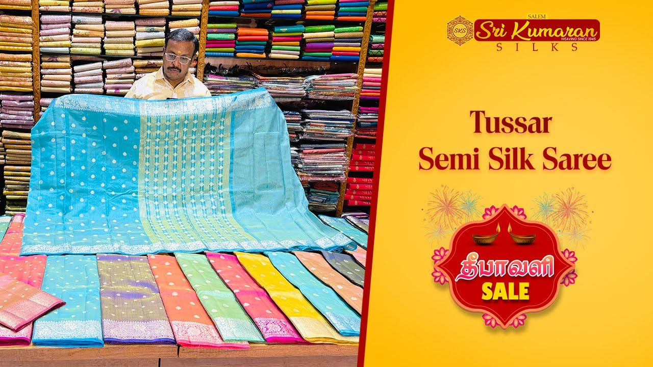 Tussar Semi Silk Saree  | 22.09.2025 | Sri Kumaran Silks Salem