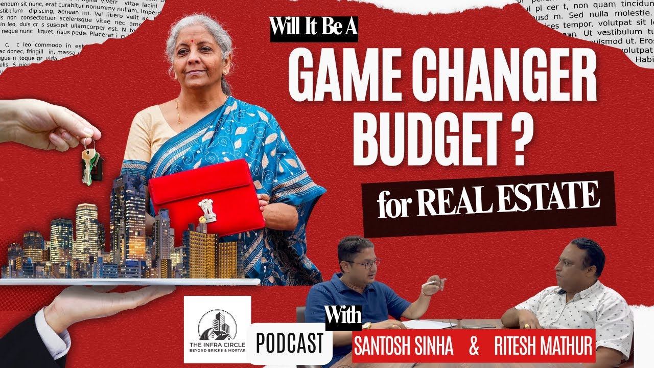 Union Budget 2026-27: BIG Announcements Coming for Real Estate? | Infra Circle Podcast #realestate