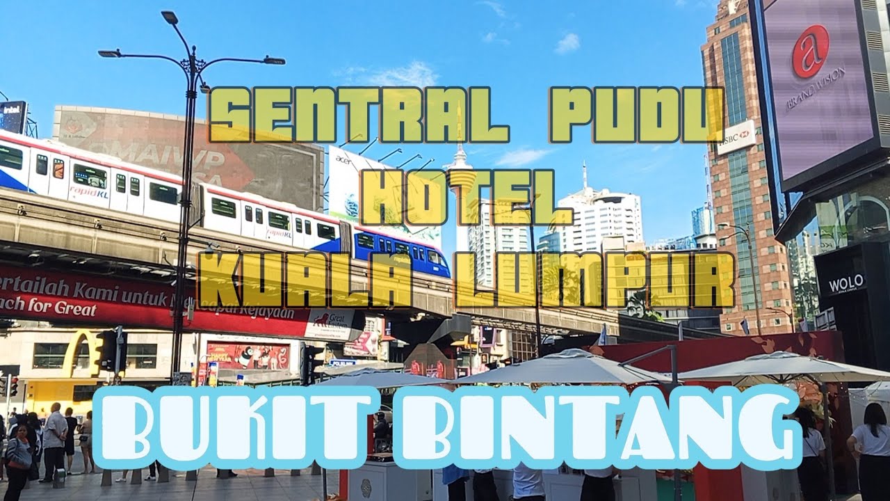 #4 SENTRAL PUDU HOTEL | HOTEL BUDGET DI BUKIT BINTANG DAN PUDU KUALA LUMPUR