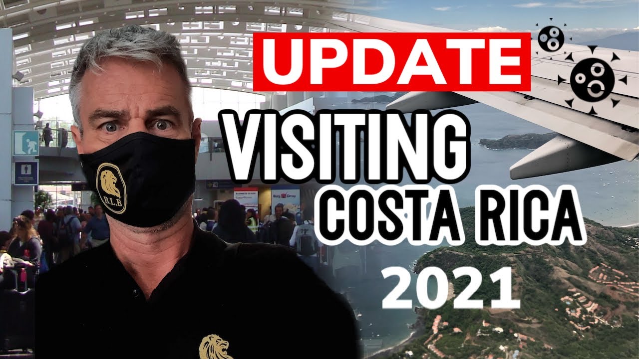 UPDATE JUNE 2021: Traveling to Costa Rica During Covid
