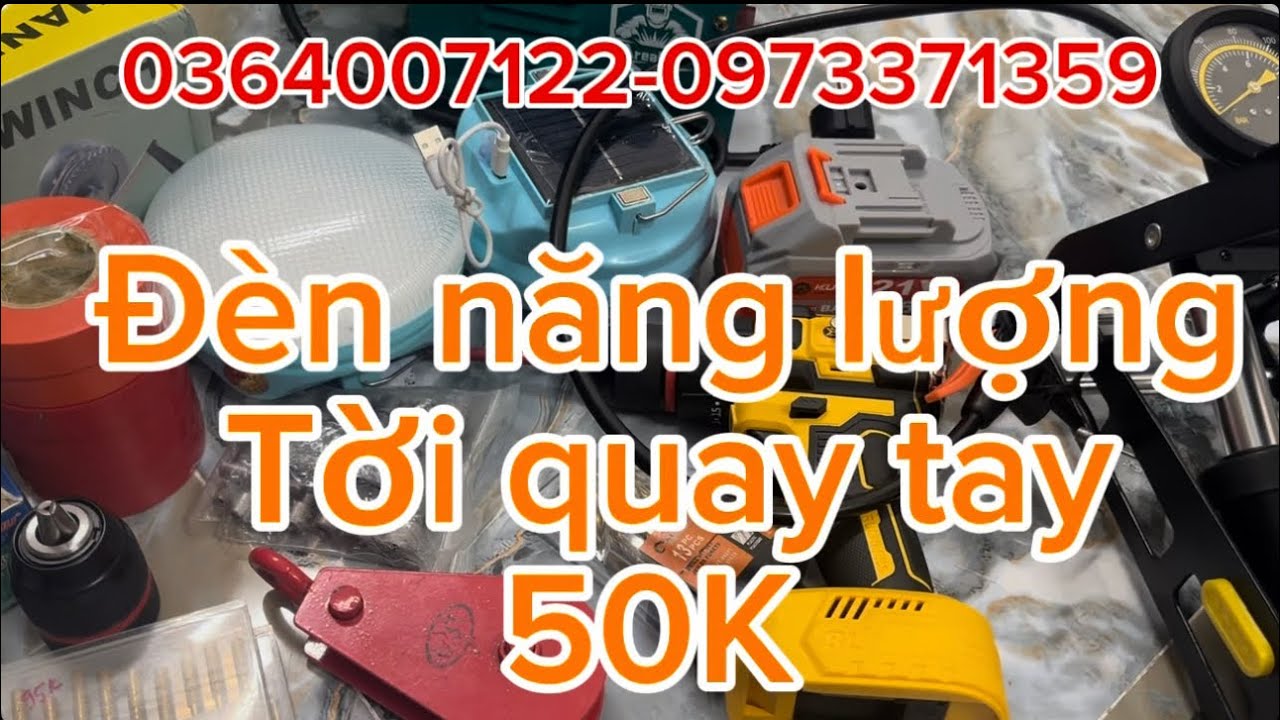 🛑🛑🛑máy khoan cũ tời tay đèn năng lượng bơm đạp chân 2 ống pin đóng 50k